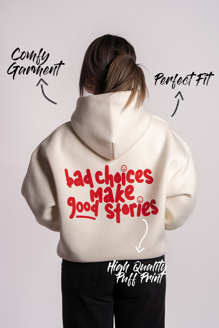 BAD CHOICES HOODIE
